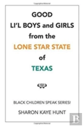 Good Li'L Boys And Girls From The Lone Star State Of Texas