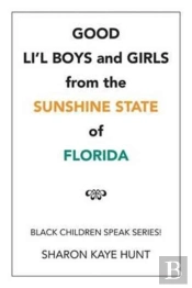Good Li'L Boys And Girls From The Sunshine State Of Florida