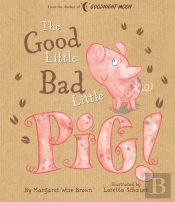 Good Little Bad Little Pig!