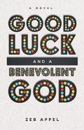 Good Luck And A Benevolent God