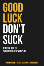 Good Luck Don'T Suck