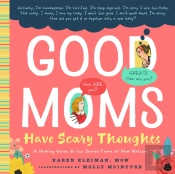 Good Moms Have Scary Thoughts