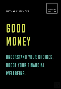 Bertrand.pt - Good Money: Understand Your Choices. Boost Your Financial Wellbeing.
