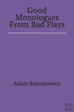 Bertrand.pt - Good Monologues From Bad Plays