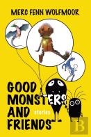 Good Monsters And Friends
