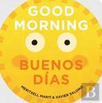 Good Morning - Buenos Dias