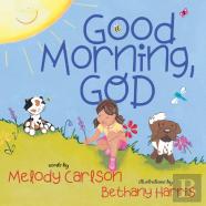 Good Morning, God