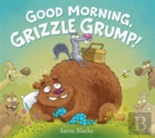 Good Morning Grizzle Grum Hb
