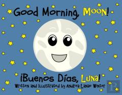 Good Morning, Moon/Buenos Dias, Luna