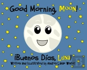 Good Morning, Moon/Buenos Dias, Luna