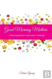 Good Morning Mothers