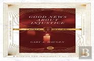 Good News About Injustice Bible Study