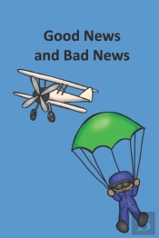 Good News And Bad News