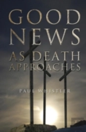 Good News As Death Approaches