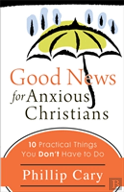Bertrand.pt - Good News For Anxious Christians
