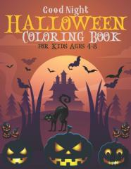 Good Night Halloween Coloring Book For Kids Ages 4-8
