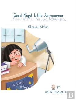 Bertrand.pt - Good Night Little Astronomer, Buenas Noches Pequena Astronoma
