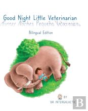 Good Night Little Veterinarian, Buenas Noches Pequeno Veterinario