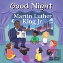 Good Night Martin Luther King Jr.