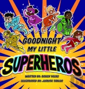 Good Night My Little Superheros