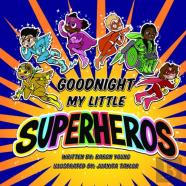 Good Night My Little Superheros