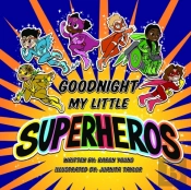 Good Night My Little Superheros