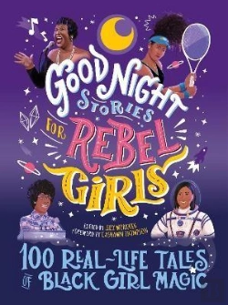 Bertrand.pt - Good Night Stories For Rebel Girls: 100 Real-Life Tales Of Black Girl Magic