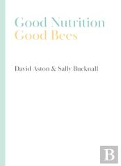 Good Nutrition - Good Bees