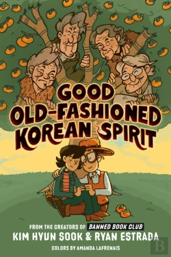 Bertrand.pt - Good Old-Fashioned Korean Spirit: A Graphic Novel