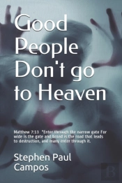 Good People Don'T Go To Heaven