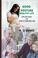 Good Posture, Healthy Life
