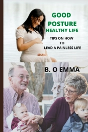 Good Posture, Healthy Life