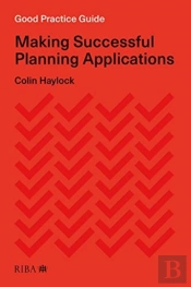 Good Practice Guide: Making Successful Planning Applications