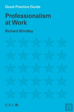 Bertrand.pt - Good Practice Guide: Professionalism At Work