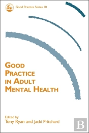 Good Practice In Adult Mental Health