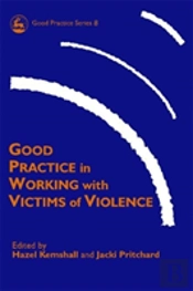 Good Practice In Working With Victims Of Violence