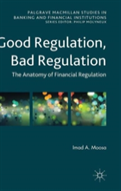 Good Regulation, Bad Regulation