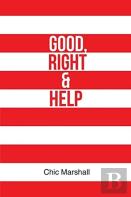 Good, Right And Help