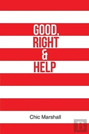 Good, Right And Help