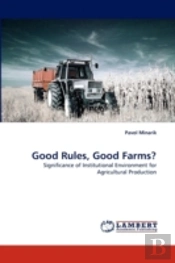 Good Rules, Good Farms?