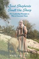 Good Shepherds Smell Like Sheep