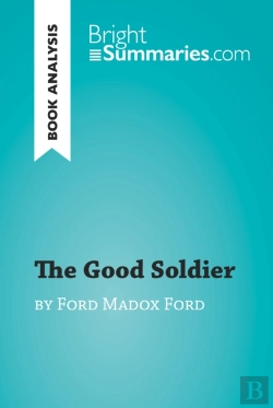Bertrand.pt - Good Soldier By Ford Madox Ford (Book Analysis)