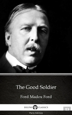 Bertrand.pt - Good Soldier By Ford Madox Ford - Delphi Classics (Illustrated)