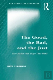 Good, The Bad, And The Just