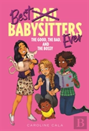 Good The Bad & The Bossy