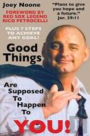 Good Things Are Supposed To Happen To You!
