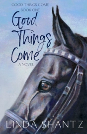 Good Things Come: Good Things Come Book