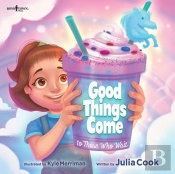 Good Things Come To Those Who Wait