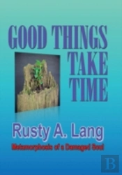 Good Things Take Time
