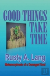 Good Things Take Time